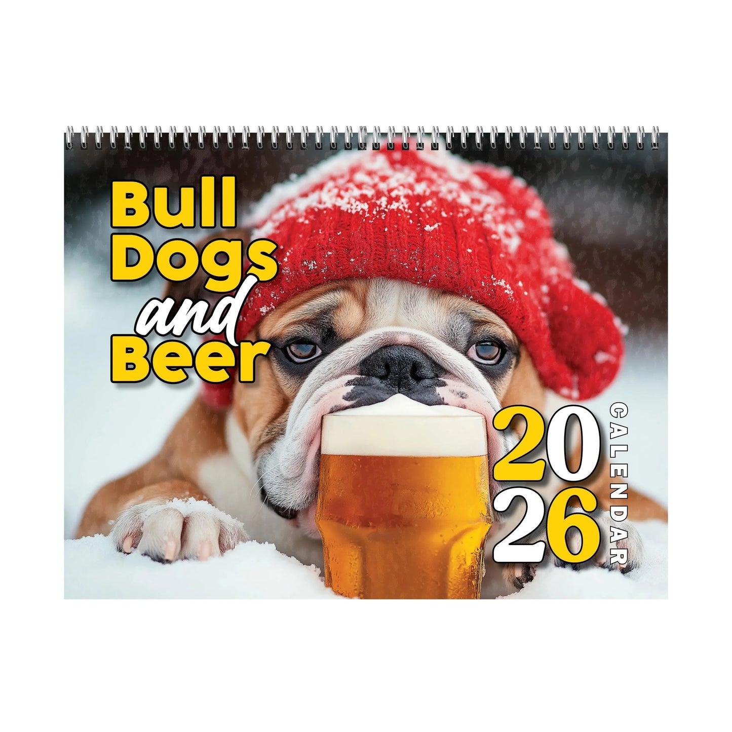 Bull Dogs and Beer 2026 Calendar