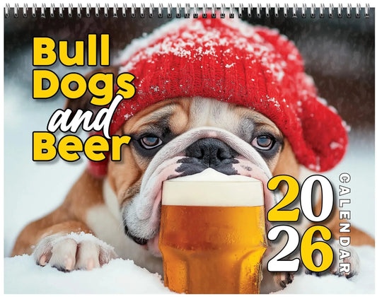 Bull Dogs and Beer 2026 Calendar